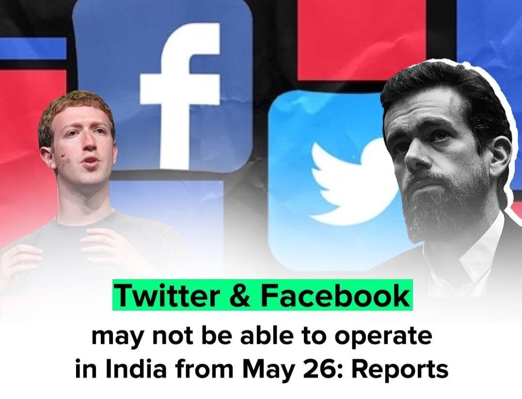  फेसबुक ,टि्वटर क्या 26 मई को भारत में हो जाएग